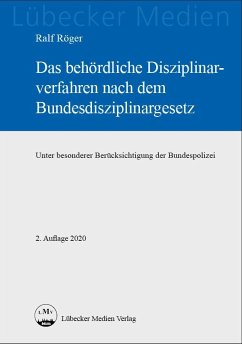 Das behördliche Disziplinarverfahren nach dem Bundesdisziplinargesetz - Röger, Ralf