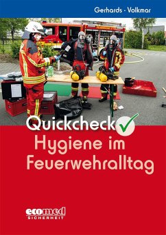 Quickcheck Hygiene im Feuerwehralltag - Gerhards, Frank;Volkmar, Guido