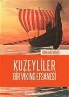 Kuzeyliler - Bir Viking Efsanesi - Haywood, John