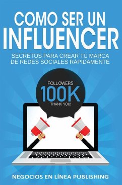 Como ser un Influencer - Negocios En Línea, Publishing