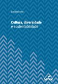 Cultura, diversidade e sustentabilidade (eBook, ePUB)