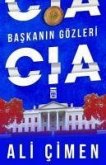 Baskanin Gözleri CIA