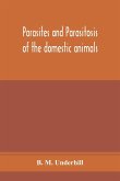 Parasites and parasitosis of the domestic animals