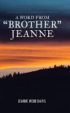 A Word from &quote;Brother&quote; Jeanne