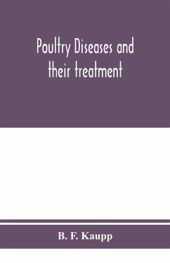 Poultry diseases and their treatment - F. Kaupp, B.