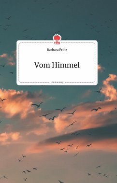 Vom Himmel. Life is a Story - story.one - Prinz, Barbara