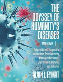 The Odyssey of Humanity's Diseases Volume 1