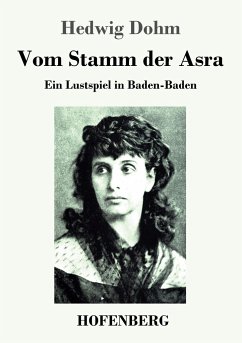 Vom Stamm der Asra - Dohm, Hedwig