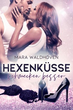 Cover Hexenküsse schmecken besser (eBook, ePUB)