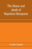 The illness and death of Napoleon Bonaparte