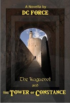 Cover The Huguenot and The Tower of Constance (eBook, ePUB)