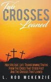 Two Crosses Leaned (eBook, ePUB) Two Crosses Leaned (eBook, ePUB)
