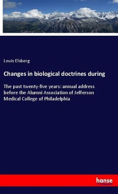 Changes in biological doctrines during - Elsberg, Louis