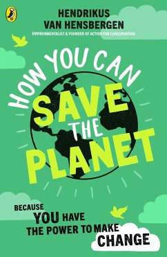 How You Can Save the Planet - van Hensbergen, Hendrikus