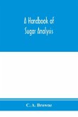 A handbook of sugar analysis