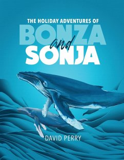 The Holiday Adventures of Bonza and Sonja - Perry, David