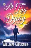 As I Lay Dying (eBook, ePUB)