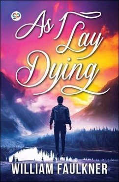 As I Lay Dying (eBook, ePUB) - Faulkner, William