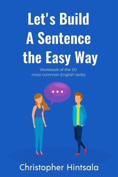 Let's Build a Sentence the Easy Way - Hintsala, Christopher