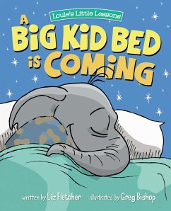 A Big Kid Bed is Coming - Fletcher, Liz; Eddy, Ron