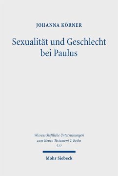 Sexualität und Geschlecht bei Paulus (eBook, PDF) - Körner, Johanna