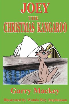 Joey the Christmas Kangaroo - Mackey, Garry