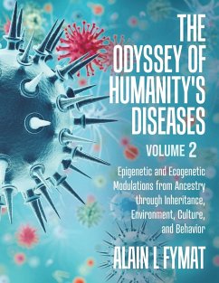 The Odyssey of Humanity's Diseases Volume 2 - Fymat, Alain L