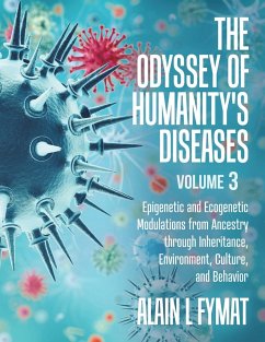 The Odyssey of Humanity's Diseases Volume 3 - Fymat, Alain L