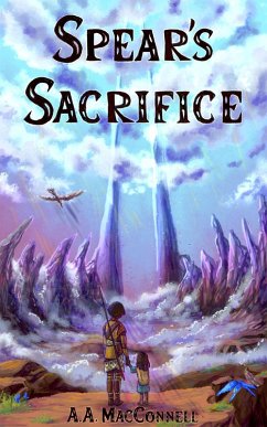 Cover Spear's Sacrifice (Spears of the Lel'ult, #1) (eBook, ePUB)