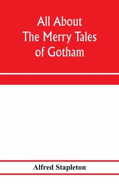 All about The merry tales of Gotham - Stapleton, Alfred