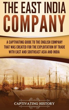 The East India Company - History, Captivating