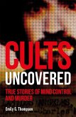 Cults Uncovered (eBook, ePUB)