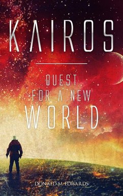 Kairos: Quest for a New World - Edwards, Donald M.