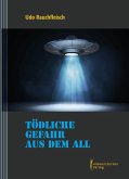Tödliche Gefahr aus dem All' (eBook, PDF)