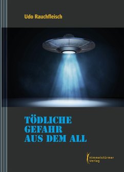 Tödliche Gefahr aus dem All' (eBook, PDF) - Rauchfleisch, Udo