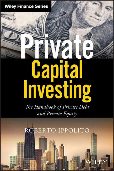 Private Capital Investing (eBook, PDF) Private Capital Investing (eBook, PDF)