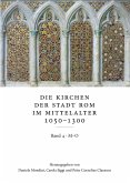Die Kirchen der Stadt Rom im Mittelalter 1050-1300, M-O: SS. Marcellino e Pietro bis S. Omobono. Bd. 4 (eBook, PDF)
