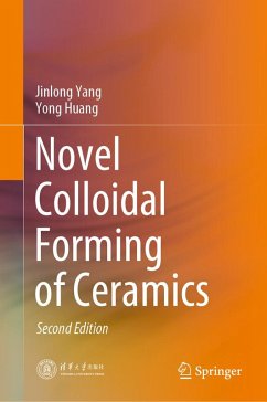 Novel Colloidal Forming of Ceramics (eBook, PDF) - Yang, Jinlong; Huang, Yong