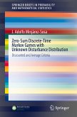 Zero-Sum Discrete-Time Markov Games with Unknown Disturbance Distribution (eBook, PDF)