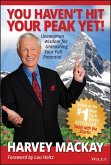 You Haven't Hit Your Peak Yet! (eBook, PDF)