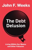 The Debt Delusion (eBook, ePUB)