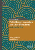 Philanthropy, Innovation and Entrepreneurship (eBook, PDF)