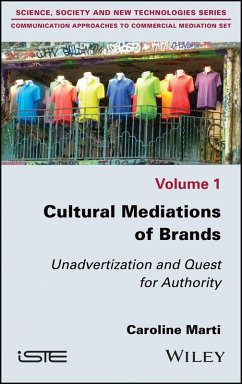 Cultural Mediations of Brands (eBook, ePUB) - Marti, Caroline Cultural Mediations of Brands (eBook, ePUB) - Marti, Caroline