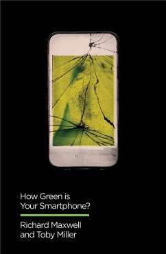 How Green is Your Smartphone? (eBook, ePUB) - Maxwell, Richard; Miller, Toby