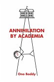 ANNIHILATION BY ACADEMIA (eBook, ePUB)