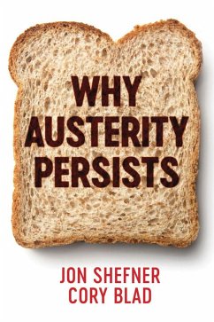 Why Austerity Persists (eBook, ePUB) - Shefner, Jon; Blad, Cory