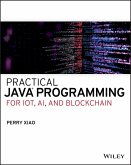 Practical Java Programming for IoT, AI, and Blockchain (eBook, PDF)