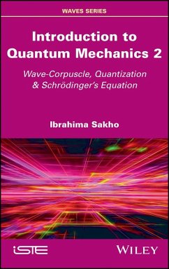 Introduction to Quantum Mechanics 2 (eBook, ePUB) - Sakho, Ibrahima