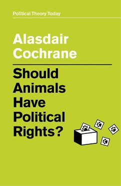 Should Animals Have Political Rights? (eBook, ePUB) - Cochrane, Alasdair
