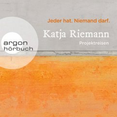 Jeder hat. Niemand darf. (MP3-Download) - Riemann, Katja